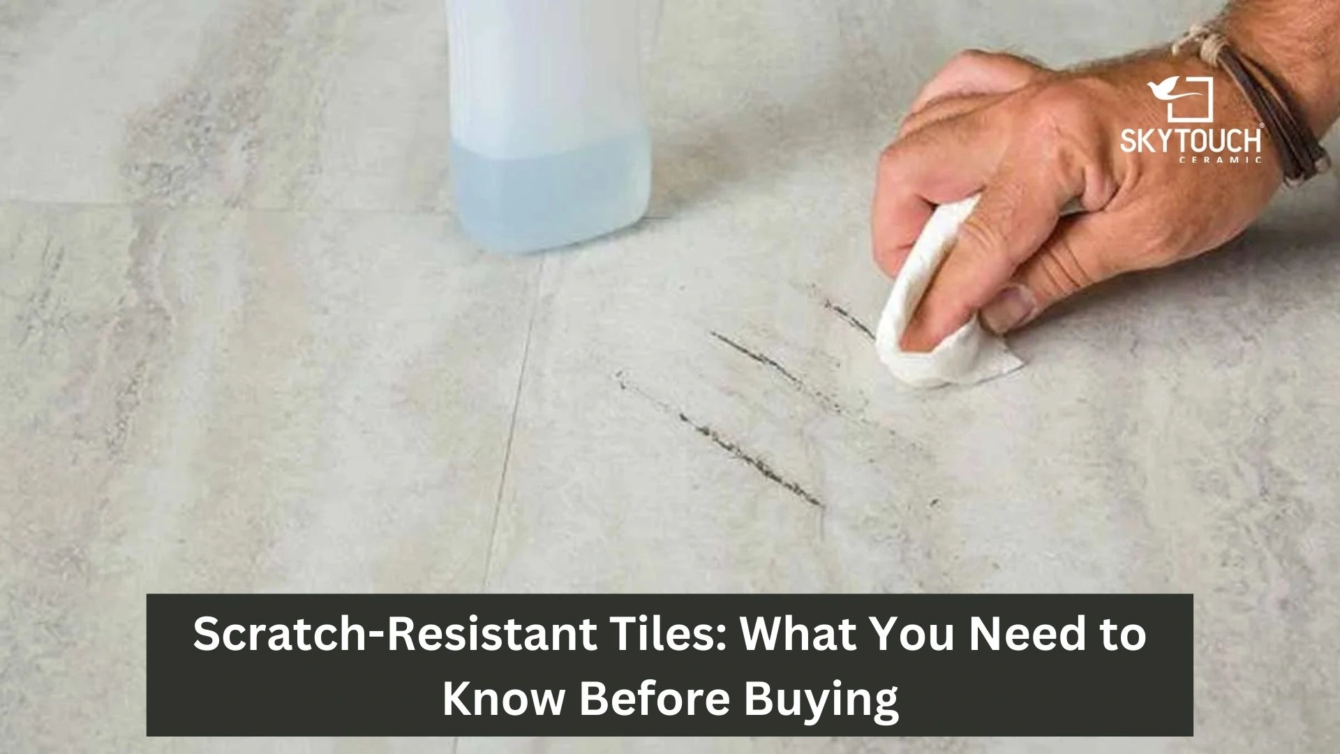 Scratch-Resistant Tiles: What You Need to Know Before Buying